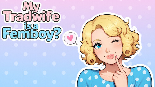 My tradwife is a Femboy? ch3 双端 官中高清版 预览图